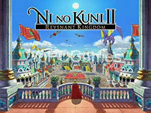 Ni no Kuni II: Revenant Kingdom PC
