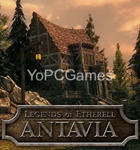Legends of Etherell: Antavia PC