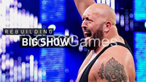 WWE: Rebuilding Big Show PC Game