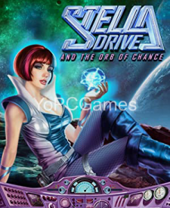 Stella Drive and the Orb of Chance PC Full