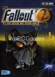 Fallout 2: A Post-Nuclear Role-Playing Game Game