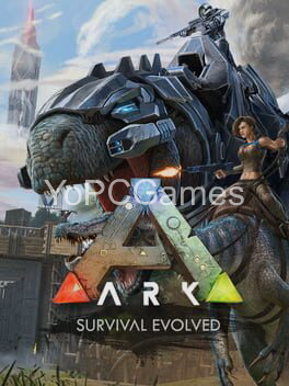 ark: survival evolved for pc