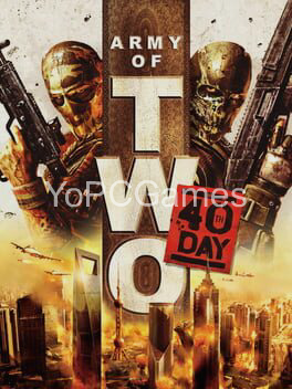 army of two: the 40th day pc game