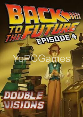back to the future: the game - episode 4: double visions cover