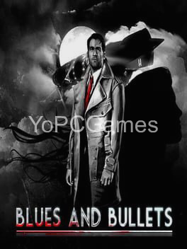 blues and bullets for pc