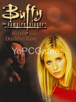 buffy the vampire slayer: wrath of the darkhul king for pc