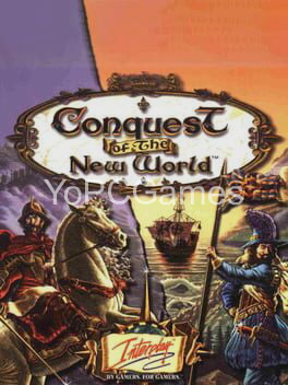 conquest of the new world for pc