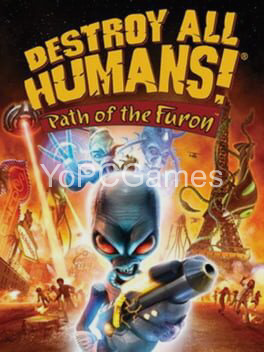 destroy all humans! path of the furon poster