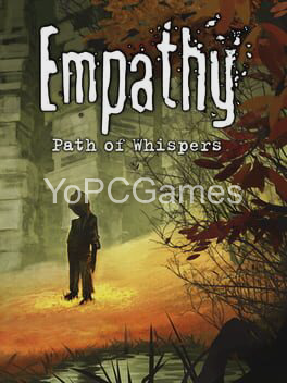 empathy: path of whispers pc game
