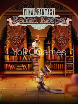 final fantasy: record keeper pc game