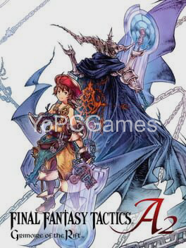 final fantasy tactics a2: grimoire of the rift game
