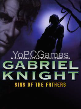 gabriel knight: sins of the fathers pc