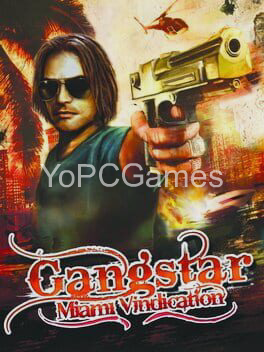 gangstar: miami vindication pc game