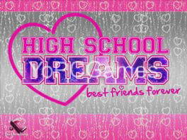 high school dreams best friends forever game