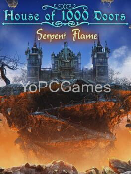 house of 1000 doors: serpent flame for pc