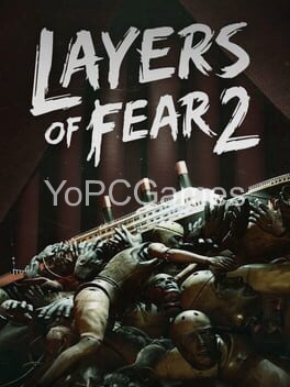 layers of fear 2 game