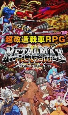 metal max: fireworks cover