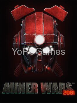miner wars 2081 pc