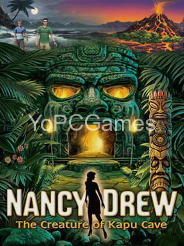nancy drew: the creature of kapu cave game