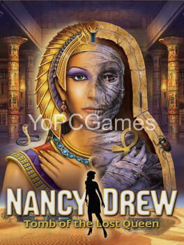 nancy drew: tomb of the lost queen for pc