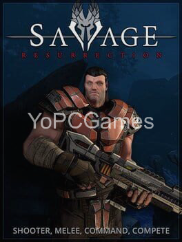 savage: resurrection game