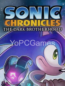 sonic chronicles: the dark brotherhood for pc