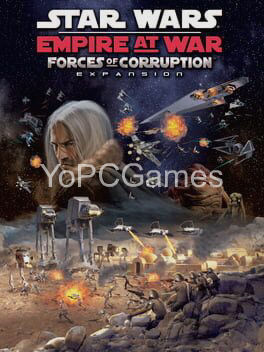 star wars: empire at war - forces of corruption game