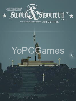 superbrothers: sword & sworcery ep pc