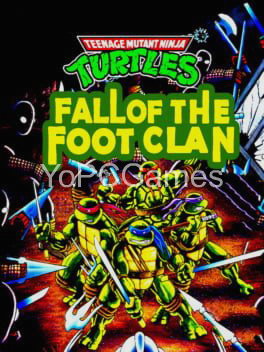 teenage mutant ninja turtles: fall of the foot clan for pc