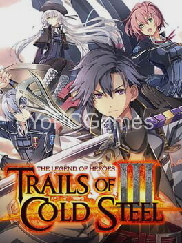 the legend of heroes: trails of cold steel iii poster