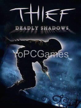 thief: deadly shadows pc game