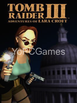 tomb raider iii: adventures of lara croft game