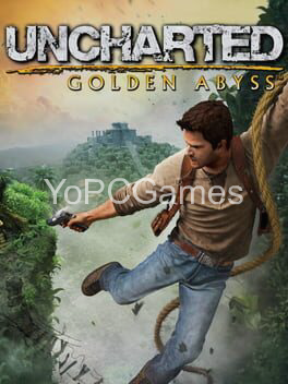 uncharted: golden abyss for pc