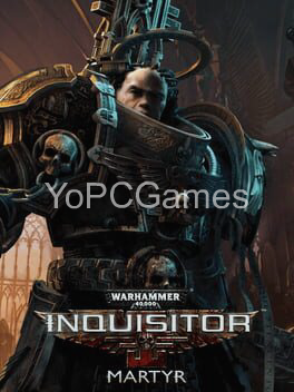 warhammer 40,000: inquisitor - martyr for pc