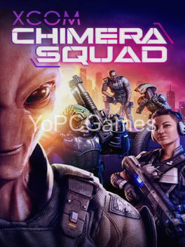 xcom: chimera squad game