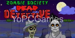 zombie society: dead detective game