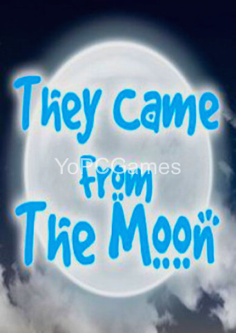 they came from the moon pc