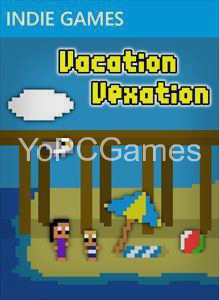 vacation vexation for pc