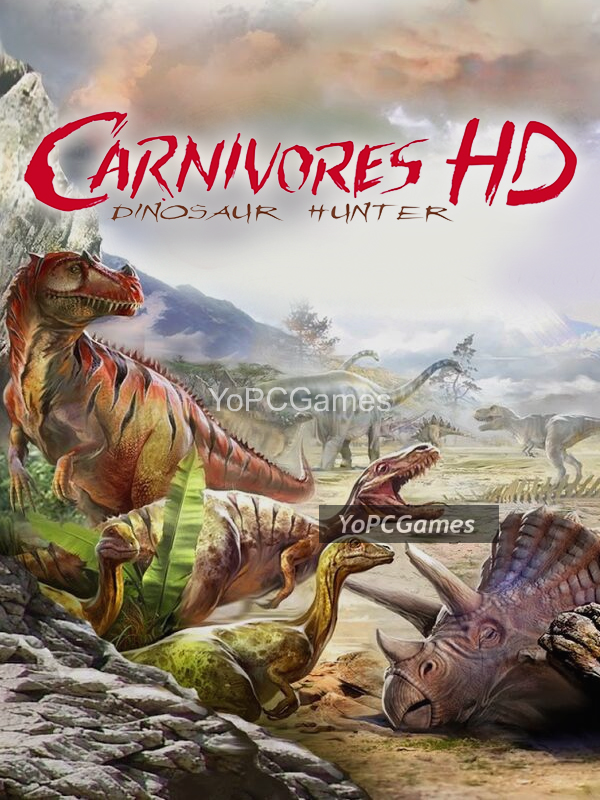 carnivores: dinosaur hunter hd pc game