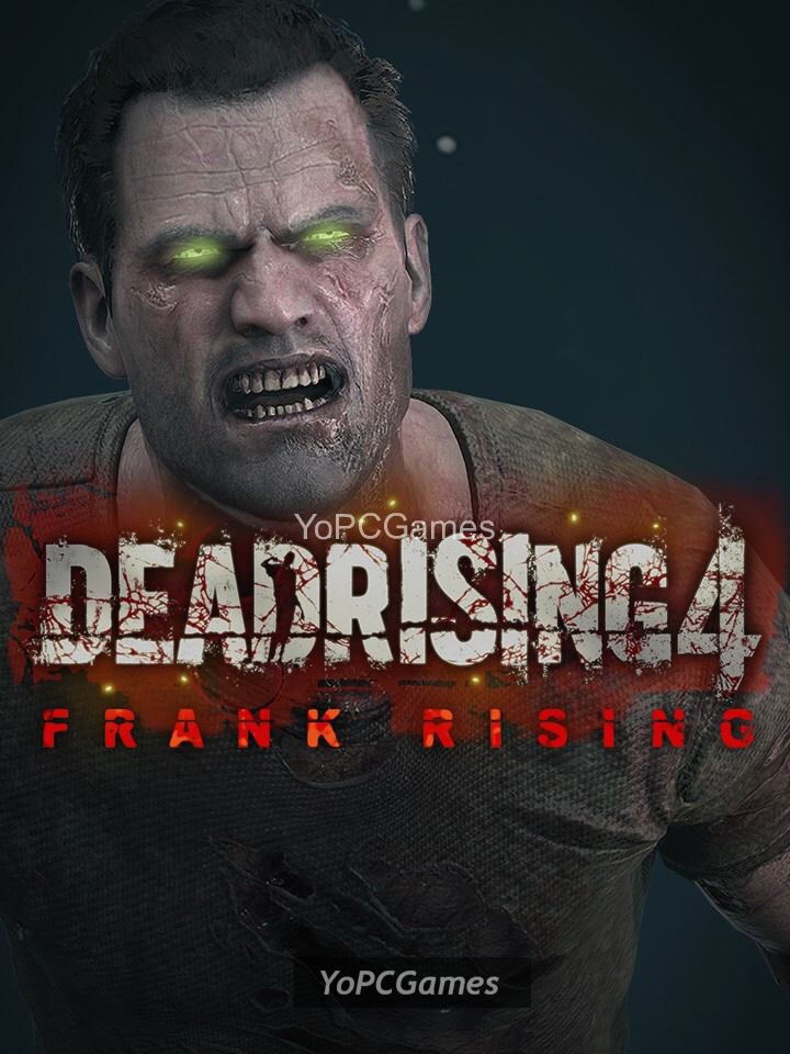 dead rising 4: frank rising pc game