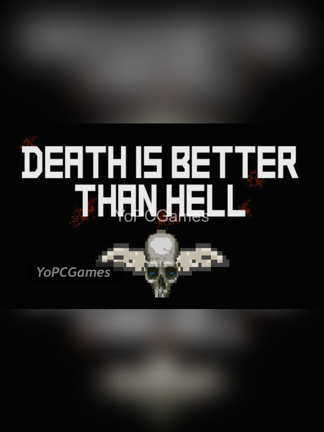 death is better than hell pc game