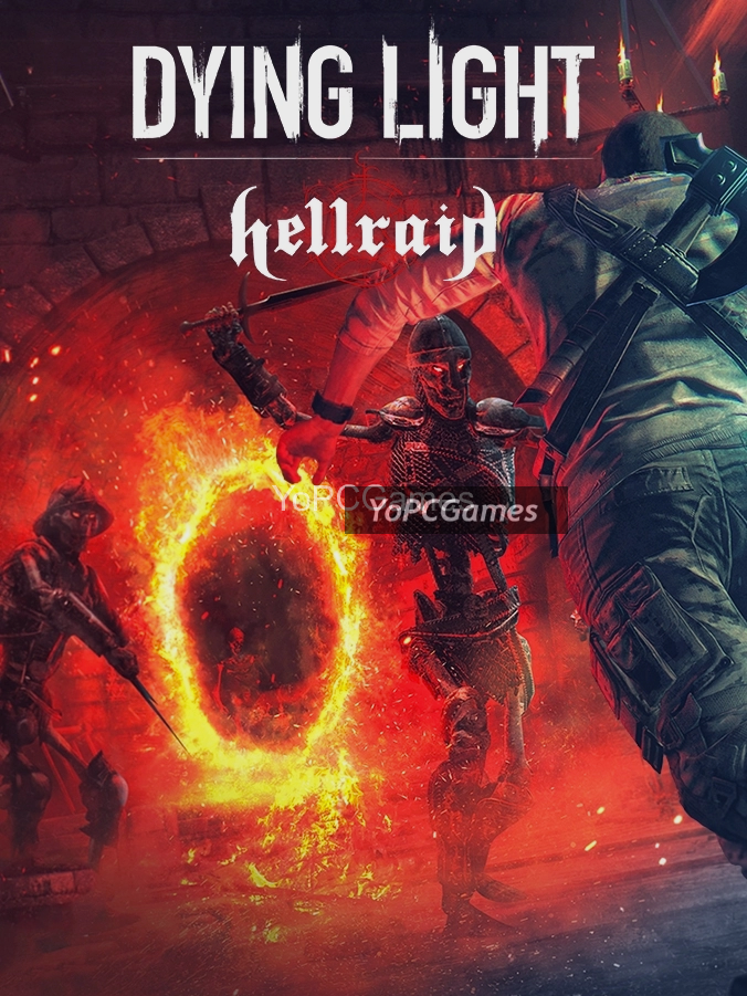 dying light: hellraid game