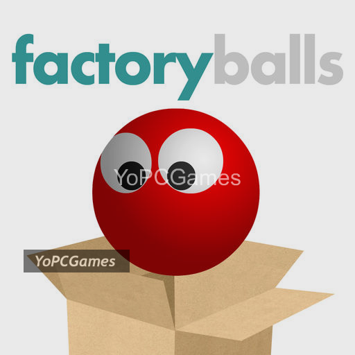 factory balls poster