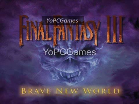 final fantasy vi: brave new world pc