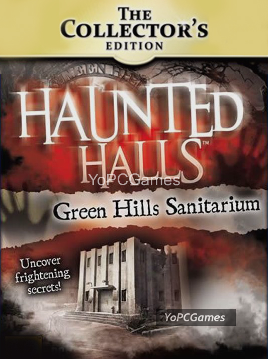 haunted halls: green hills sanitarium collector