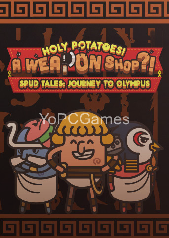 holy potatoes! a weapon shop?!: spud tales - journey to olympus for pc