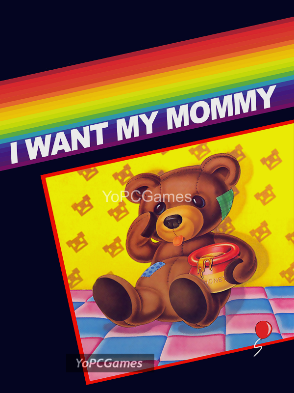 i want my mommy for pc
