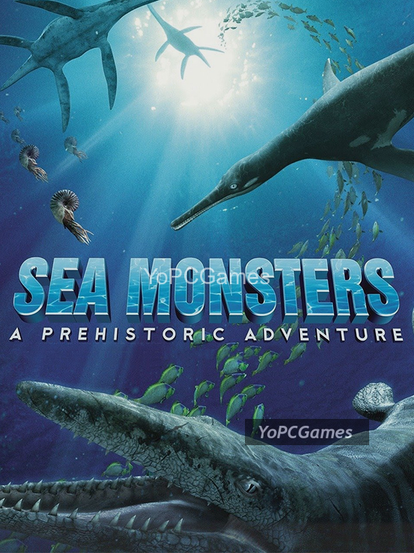 sea monsters: a prehistoric adventure poster