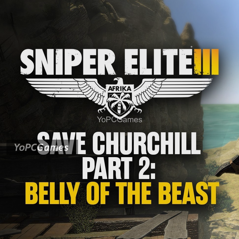 sniper elite iii: save churchill part 2 - belly of the beast cover