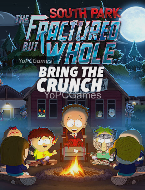 south park: the fractured but whole - bring the crunch poster